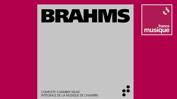 Brahms - Intégrale de la musique de chambre