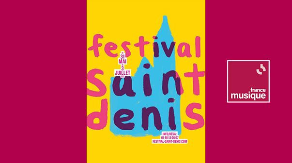 54e édition du Festival de Saint-Denis - Du 31 mai au 3 juillet 2022