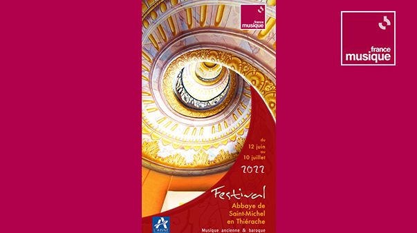 Festival de l’Abbaye de Saint-Michel en Thiérache du 12 juin au 10 juillet 2022