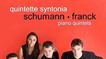 Quintette pour piano et cordes de César Franck, interprété par le Quintette Syntonia