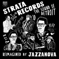 Strata Records – The Sound of Detroit / Reimagined by Jazzanova