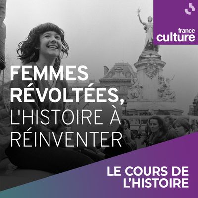 Femmes révoltées, l'histoire à réinventer carré