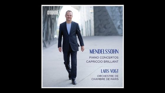Mendelssohn: Piano Concertos - Lars Vogt, Orchestre de chambre de Paris - Ondine