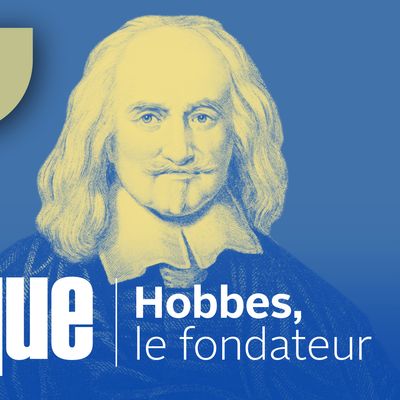 Ils ont pensé la politique : Hobbes, le fondateur