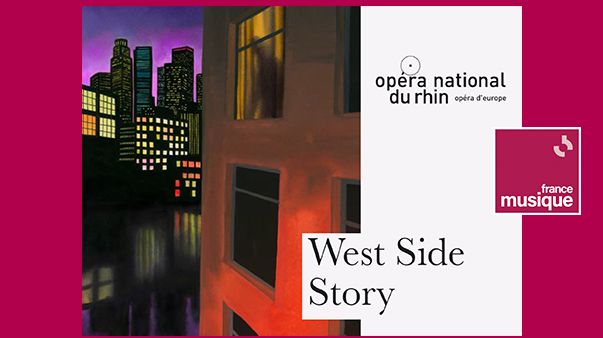 "West Side Story" de Leonard Bernstein - Opéra National du Rhin, du 29 mai au 29 juin 2022