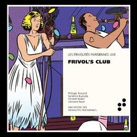 Frivol's Club (Live) - Orchestre des Frivolités Parisiennes
