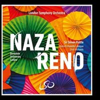 NAZARENO! Bernstein, Stravinsky, Golijov - Sir Simon Rattle, London Symphony Orchestra