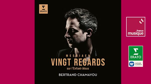 Messiaen, Vingt regards sur l'enfant Jésus - Bertrand Chamayou
