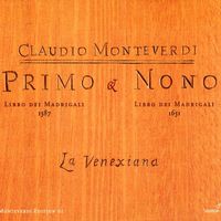 Les livres I et IX des Madrigaux de Monteverdi par l'ensemble La Venexiana