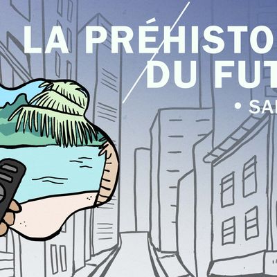 La préhistoire du futur