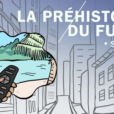 La préhistoire du futur