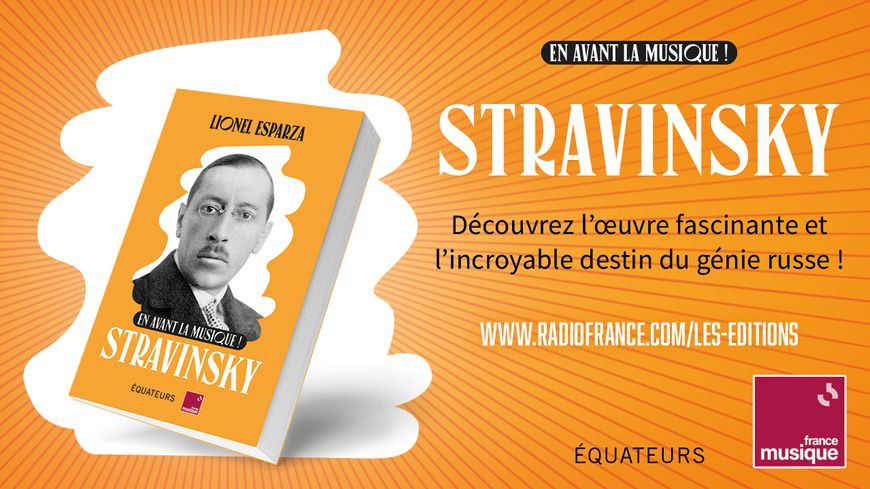 En avant la musique ! Stravinsky - Lionel Esparza