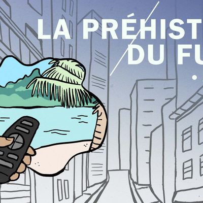 La préhistoire du futur