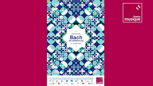 XXIIIe édition du Festival Bach en Combrailles - du 8 au 13 août 2022