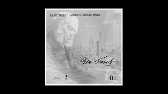 Franck: Complete Chamber Music – Various - Fuga Libera
