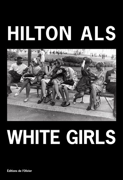 Première de couverture de "White Girls" d'Hilton Als