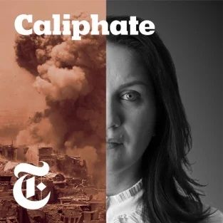 "Caliphate", le podcast de Rukmini Callimachi