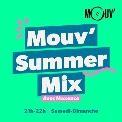 mouv' summer mix avec maxence - carré