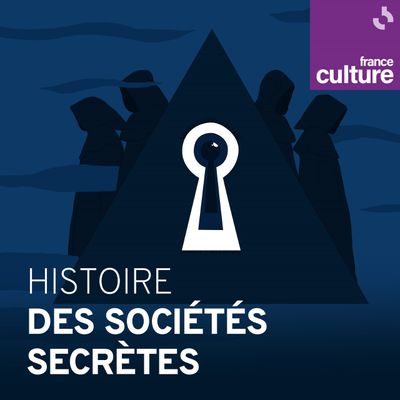 Histoire des sociétés secrètes (Le Cours de l'histoire)