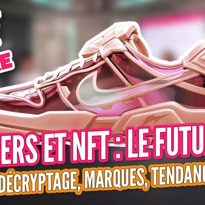 SNEAKERS & NFT : le futur ?