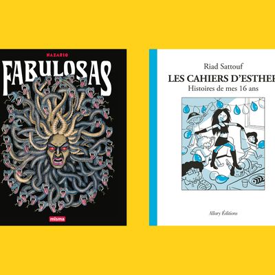 "Fabulosas" de Nazario & "Les Cahiers d'Esther - Histoires de mes 16 ans" de Riad Sattouf