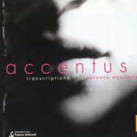 "Transcriptions" par l'ensemble Accentus et Laurence Equilbey