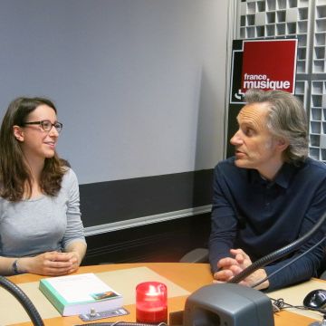 France Musique, studio 361 ... Chloé Huvet, docteure en musique & Philippe Venturini, producteur de l'émission